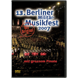 13. Berliner Militär-Musikfest 2007