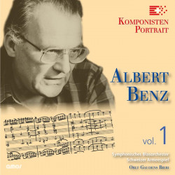 Albert Benz - Komponistenportrait Vol. 1
