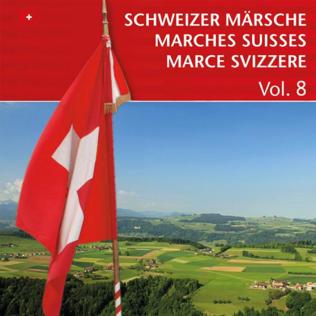 Schweizer Märsche - Marches Suisses (Vol. 8)_4405
